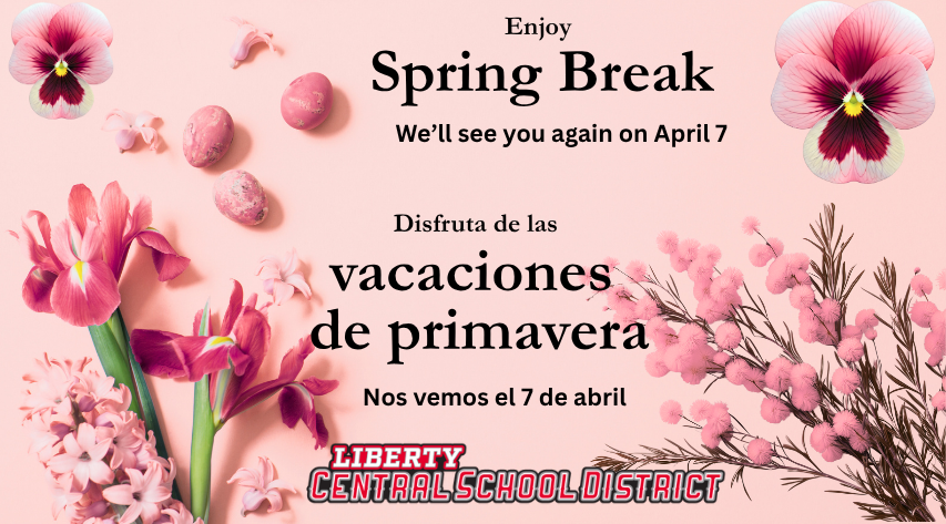 A reminder about spring break being March 30-April 6 in English and Spanish
